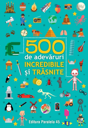 Books for children - 500 incredible and crazy truths. Second edition