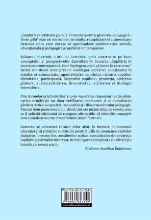 Copilăria şi cetăţenia globală. Provocări pentru gândirea pedagogică : teste grilă [1]
