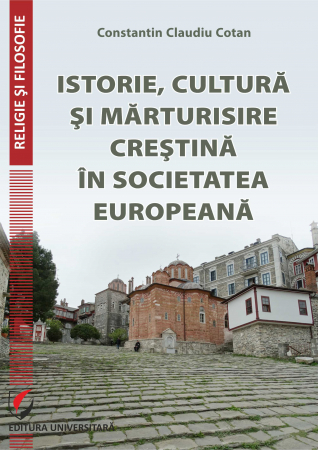 Religie și filosofie - Istorie, cultura si marturisire crestina in societatea europeana