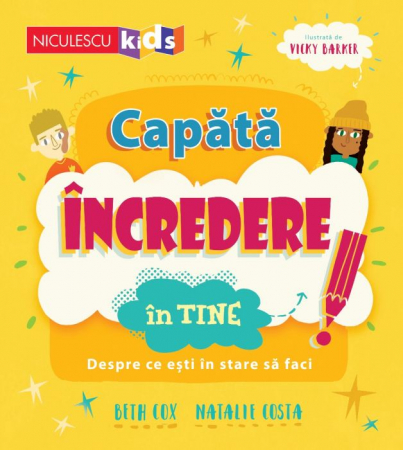 Cărți pentru copii - Capata incredere in tine. Despre ce esti in stare sa faci - Beth Cox, Natalie Costa