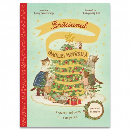 Cărți pentru copii - Craciunul familiei Motanila. O carte advent cu surprize - Lucy Brownridge, Eunyoung Seo