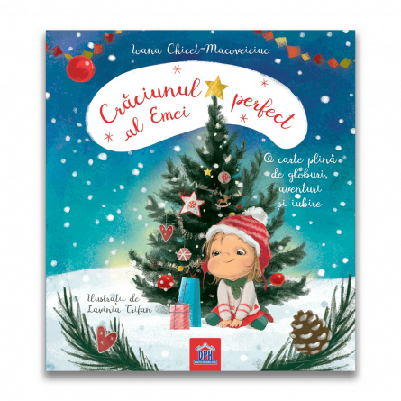 Children's literature - Illustrated stories - Emma's perfect Christmas. A book full of globes, adventures and love - Ioana Chicet-Macoveiciuc