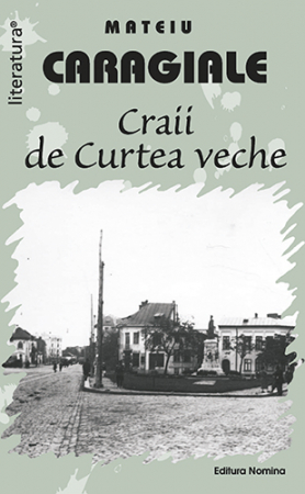 Roman - Craii de Curtea veche - Mateiu Caragiale