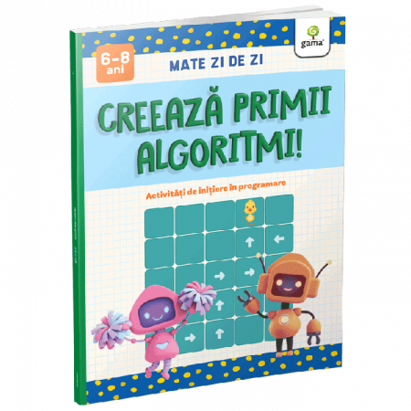 Books for children - Create the first algorithms! Mate day by day. Initiation activities in programming 6-8 years