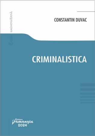 Law - Criminalistics - Constantin Duvac
