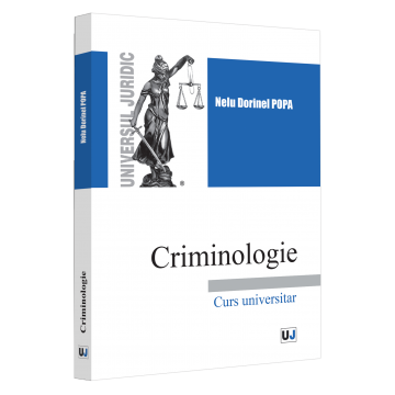 Drept - Criminologie. Curs universitar 2022 - Nelu Dorinel Popa