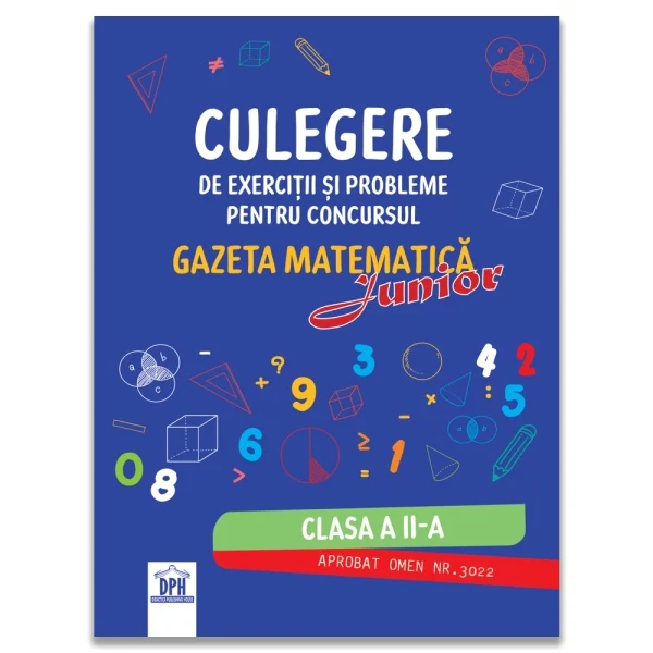 Auxiliary teaching - Collection of Exercises and Problems for the Gazeta Matematică Competition – 2nd Grade (2026) – Camelia Burlan, Irina Elena Negoiță, Roxana Gheorghe