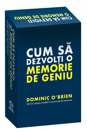 Cărți pentru copii - Cum sa dezvolti o memorie de geniu - Dominic O'Brien