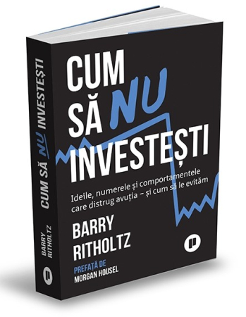 Marketing - How Not to Invest. The Ideas, Figures, and Behaviors That Destroy Wealth and How to Avoid Them - Barry Ritholtz