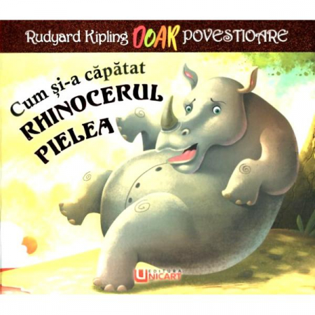 Literatură pentru copii - Povești ilustrate - Cum si-a capatat rhinocerul pielea. Citim pe silabe - Rudyard Kipling