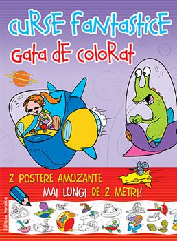 Cărți pentru copii - Curse fantastice gata de colorat 2. 2 postere amuzante mai lungi de 2 metri!