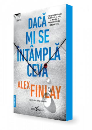 Literatură pentru adolescenți - Daca mi se intampla ceva - Alex Finlay