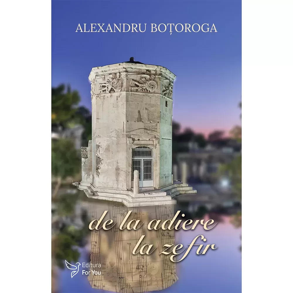 Poezie - De la adiere la zefir - Alexandru Botoroga