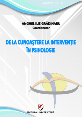 Psihologie - De la cunoastere la interventie in psihologie - Anghel Ilie Gradinaru