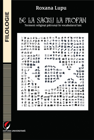 Romanian language and literature - From the sacred to the profane. Religious terms entered in secular vocabulary