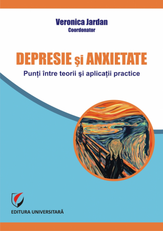 Psihologie - Depresie si anxietate. Punti intre teorii si aplicatii practice - Veronica Jardan