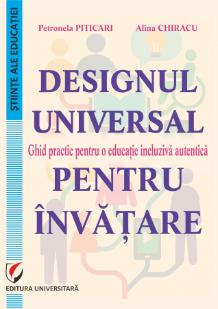 Științe ale educației - Designul universal pentru învățare. Ghid practic pentru o educație incluzivă autentică