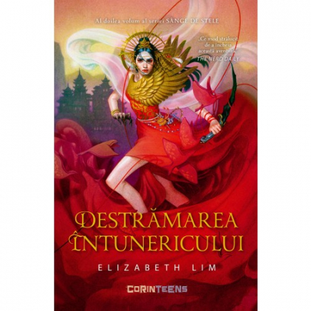 Literatură pentru adolescenți - Sange de stele. Volumul II. Destramarea intunericului - Elizabeth Lim