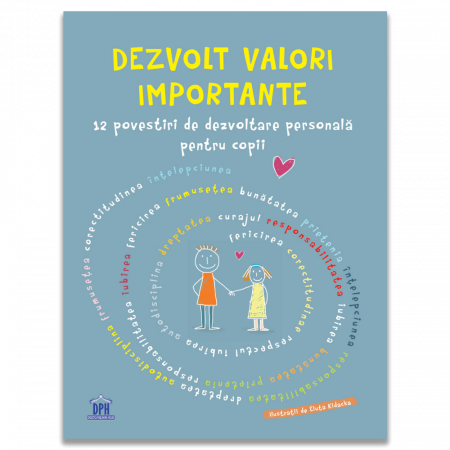 Cărți pentru copii - Dezvolt valori importante. 12 povestiri de dezvoltare personala pentru copii - Paweł Beręsewicz, Liliana Fabisińska, Agnieszka Frączek