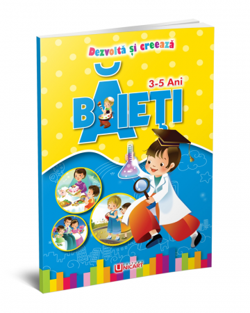 Timp liber - Dezvolta si creeaza. Baieti 3-5 ani