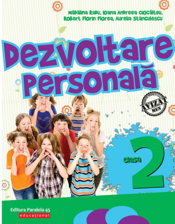 Auxiliare didactice - Dezvoltare personala. Clasa a II-a. Editia a V-a. Madalina Radu, Ioana Andreea Ciocalteanu, Robert Florin Florea, Aurelia Stanculescu