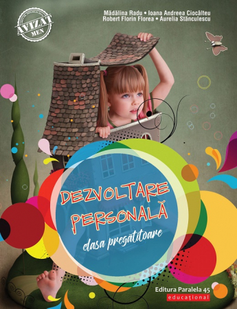 Auxiliare didactice - Dezvoltare personala. Clasa pregatitoare. Editia a VII-a - Madalina Radu, Ioana Andreea Ciocalteanu, Aurelia Stanculescu, Robert Florin Florea