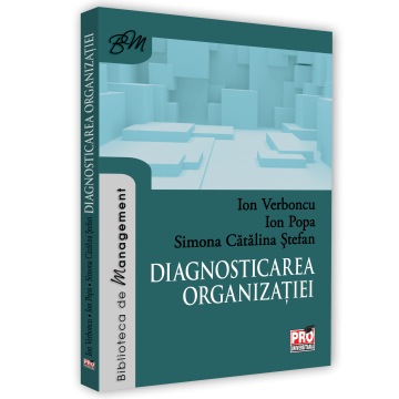 Management - Diagnosticarea organizatiei - Ion Verboncu, Ion Popa, Simona Catalina Stefan
