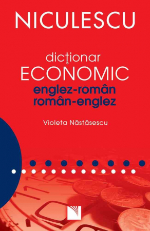 Philology - English-Romanian / Romanian-English economic dictionary (hardcover) - Violeta Nastasescu