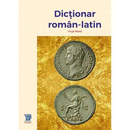 Filologie - Dictionar roman-latin - Virgil Matei