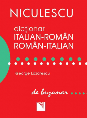Limbi și literaturi străine - Dictionar italian-roman/roman-italian de buzunar - George Lazarescu