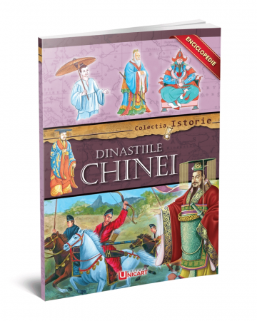 Timp liber - Dinastiile Chinei. Colectia istorie. Enciclopedie