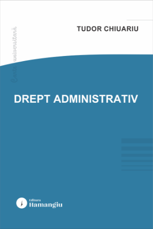 Drept - Drept administrativ - Tudor Chiuariu