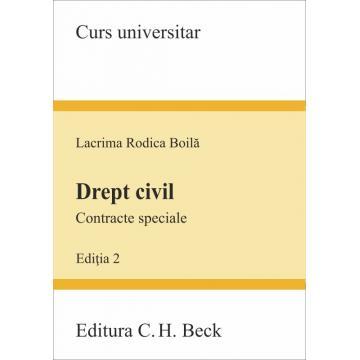 Legal and administrative sciences - Civil Law. Special Contracts. 2nd Edition - Rodica Lacrima Boila