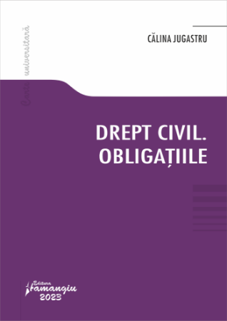 Legal and administrative sciences - Civil law. Obligations - Calina Jugastru
