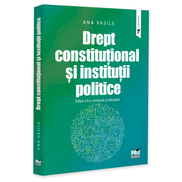 Law - Constitutional Law and Political Institutions. Second Edition, Revised and Added - Ana Vasile