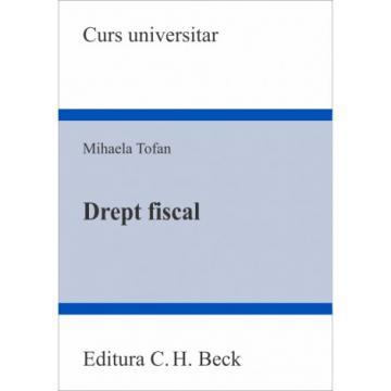 Drept - Drept fiscal - Mihaela Tofan