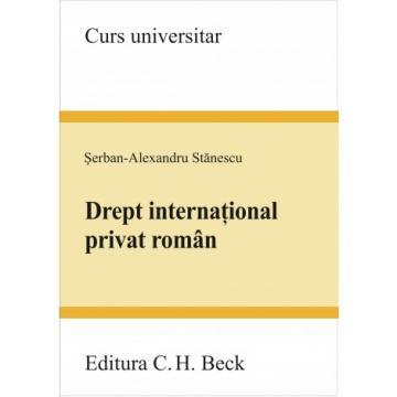 Legal and administrative sciences - Romanian Private International Law: University Course – Șerban-Alexandru Stănescu