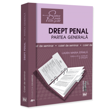 Law - Criminal law. General part. Seminar notebook. 9th edition, revised and added - Laura Maria Stanila