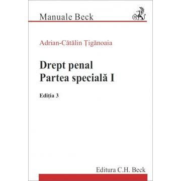 Drept - Drept penal. Partea speciala I. Editia a III-a - Adrian-Catalin Tiganoaia