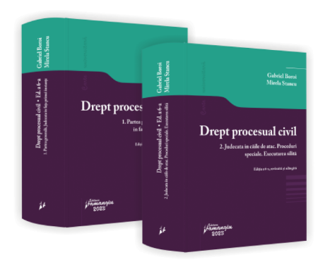 Law - Civil procedural law. The general part. The trial before the first court. Judgment in appeals. Special procedures. Forced execution. 6th edition, revised and added - Gabriel Boroi, Mirela Stancu