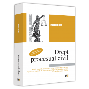 Drept - Drept procesual civil. Reglementare, doctrina, intrebari, grile. Editia a II-a, revazuta si adaugita 2022 - Maria Fodor