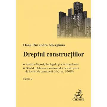 Legal and administrative sciences - Construction law. Analysis of legal provisions and case law. Guide to drafting the construction works contract (H.G. no. 1/2018). 2nd Edition - Oana Ruxandra Gherghina