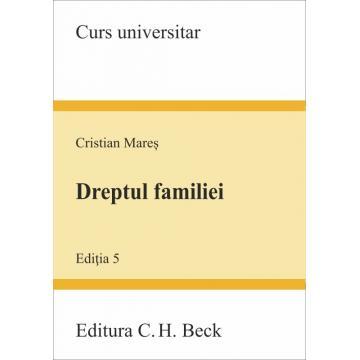 Legal and administrative sciences - Family Law. University Course. 5th Edition – Cristian Mareș