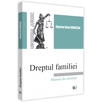 Law - Family law. Seminar manual - Ciprian Raul Romitan