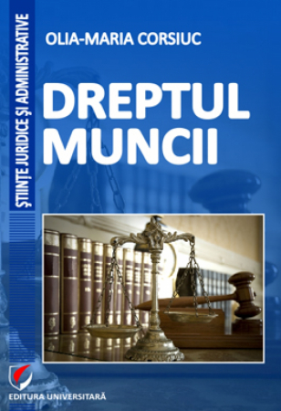 Științe juridice și administrative - Dreptul muncii