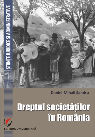 Drept - Dreptul societatilor in Romania - Daniel-Mihail Sandru