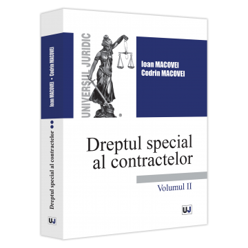 Drept - Dreptul special al contractelor. Volumul II - Ioan Macovei, Codrin Macovei