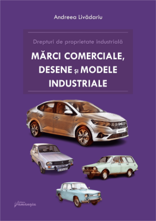 Legal and administrative sciences - Industrial property rights. Brands, designs and industrial models - Andreea Livadariu