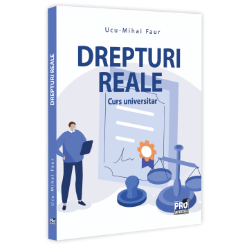 Law - Real Rights. University course - Mihai Faur Ucu