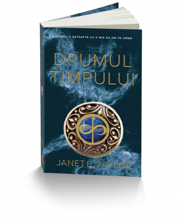Literatură pentru adolescenți - Drumul timpului - Janet B. Taylor